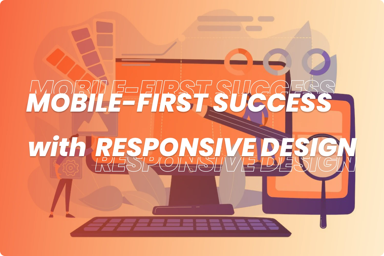 mobile first success responsive design